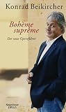 Boh�me supr�me: Der neue Opernf�hrer - Konrad Beikircher