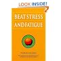 Beat Stress and Fatigue (Optimum Nutrition Handbook)