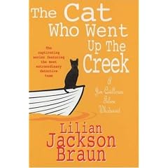 The Cat Who Went Up the Creek (Jim Qwilleran Feline Whodunnit)