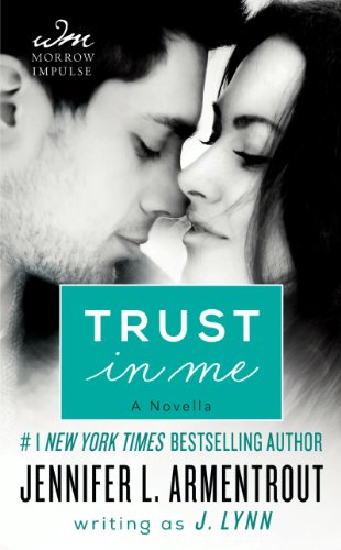 Trust in Me: A Novel (Wait for You) by J. Lynn
