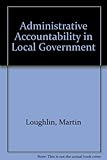 Administrative accountability in local government