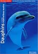 Dauphins et autres mammif�res marins