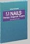 Nails: Therapy, Diagnosis, Surgery