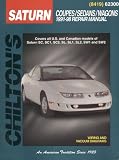 Saturn: Coupes/Sedans/Wagons 1991-98 (Chilton's Total Car Care Repair Manual)