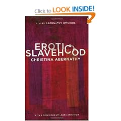 Erotic Slavehood: A Miss Abernathy Omnibus