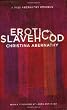 Erotic Slavehood: A Miss Abernathy Omnibus