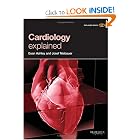 Cardiology Explained (Remedica Explained) by Euan Ashley and Josef Niebauer