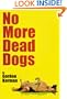 No More Dead Dogs