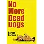 No More Dead Dogs
