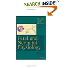 Fetal and Neonatal Physiology 2 Vol. set by  Richard A. Polin, William W. Fox, and Steven Abman