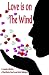 Love Is on the Wind (Paperback) by Lazarus Barnhill
