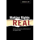 making rights real activists bureaucrats and the creation of the legalistic state chicago series in law and