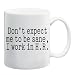 DON'T EXPECT ME TO BE SANE, I WORK IN H.R. Mug Coffee Cup 11 oz ~ Human Resources Office Humor