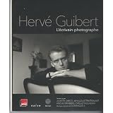(Pvc) - 25e - Herve Guibert, l'Ecrivain-Photographe CD