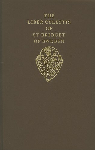 The Liber Celestis of St Bridget of Sweden vol I (Early English Text Society Original Series)