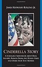 Cinderella Story: A Scholarly Sketchbook about Race, Identity, Barack Obama, the Human Spirit, and Other Stuff that Matters (Crossroads in Qualitative Inquiry)