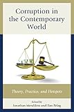 Corruption in the contemporary world : theory, practice, and hotspots