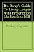 Dr. Barry's Guide To Living Longer With Prescription Medications 2011