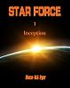Star Force: Inception (SF1)