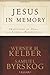 Jesus in Memory: Traditions in Oral and Scribal Perspectives