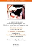 Revue Editions du Temps  / Le retour du tragique : Le théâtre espagnol aux prises avec l'histoire et la rénovation esthétique (1920-1936)
