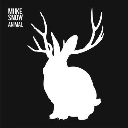 Miike Snow - Animal (Remixes) - Zortam Music