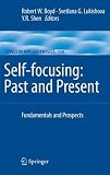 Self-focusing: Past and Present: Fundamentals and Prospects (Topics in Applied Physics)