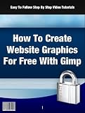 Step By Step Video Tutorials on How to Create Web Graphics...