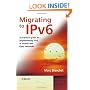 Migrating to IPv6: A Practical Guide to Implementing IPv6 in Mobile and Fixed Networks