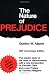 The Nature of Prejudice: 25th Anniversary Edition