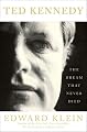 Ted Kennedy: The Dream That Never Died