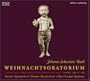 Johann Sebastian Bach: Weihnachtsoratorium