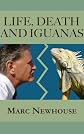 Life, Death and Iguanas