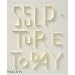 Sculpture Today
