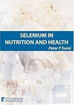 Selenium in Nutrition and Health