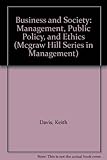 Business and society : management, public policy, ethics