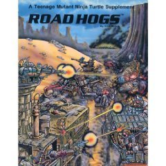 Road Hogs (Teenage Mutant Ninja Turtles and Other Strangeness)