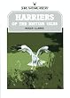 Harriers of the British Isles (Shire natural history)
