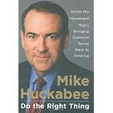 Do the Right Thing: Inside the Movement That's Bringing Common Sense Back to America