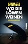 Wo die L�wen weinen: Kriminalroman