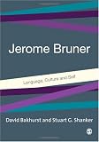 Jerome Bruner: Language, Culture and Self Image of Jerome Bruner: Language, Culture and Self