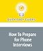 How To Prepare for Phone Interviews