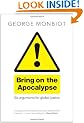 Bring on the Apocalypse: Six Arguments for Global Justice