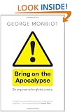 Bring on the Apocalypse: Six Arguments for Global Justice