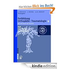 Fuß und oberes Sprunggelenk (Fortbildung Orthopädie - Traumatologie)