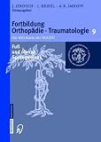 Fuß und oberes Sprunggelenk (Fortbildung Orthopädie - Traumatologie)
