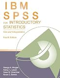 IBM SPSS for Introductory Statistics: Use and Interpretation   [IBM SPSS FOR INTRODUCTORY S-4E] [Paperback]