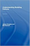Understanding Building Failures, Third Edition