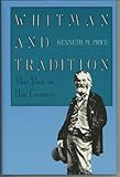Whitman and tradition : the poet in his century