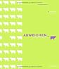 Abweichen von der Norm. Enzyklopädie kreativer Werbung.